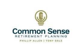 A logo of "Common Sense Retirement Planning" with a microphone above the name and the names Phillip Allen and Tony Dale beneath the company name.