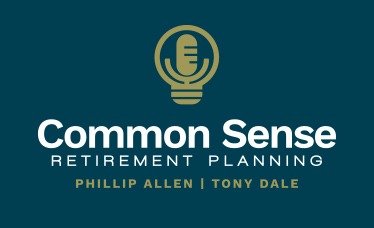 A logo of "Common Sense Retirement Planning" with a microphone above the name and the names Phillip Allen and Tony Dale beneath the company name.